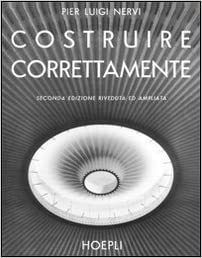 COSTRUIRE CORRETTAMENTE Pier Luigi Nervi HOEPLI